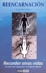 REENCARNACION , RECORDAR OTRAS VIDAS | 9788475560465 | MARTIN-PARKER, CARLOS
