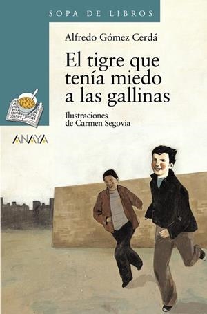 TIGRE QUE TENIA MIEDO A LAS GALLINAS, EL | 9788466739887 | GOMEZ CERDA, ALFREDO