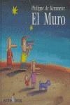 MURO, EL | 9788493388379 | KEMMETER, PHILIPPE DE/KEMMETER, PHILIPPE DE,   IL.