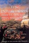 EXPLORADORES, DESDE LA ANTIGUEDAD HASTA NUESTROS DIAS, LOS | 9788449316005 | NOVARESIO, PABLO