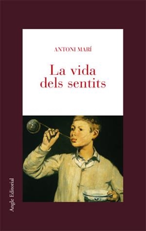 VIDA DELS SENTITS, LA | 9788496103801 | MARÍ, ANTONI