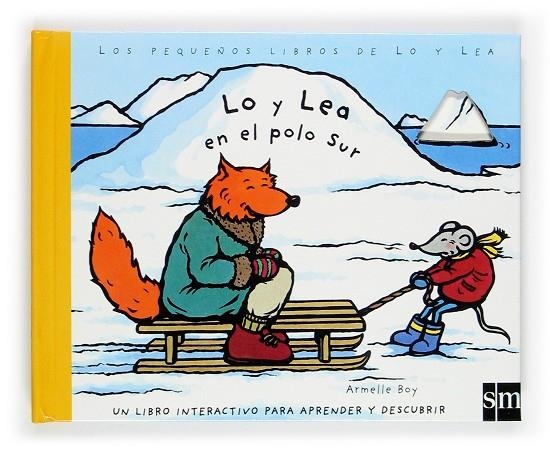 LO Y LEA EN EL POLO SUR | 9788467501872 | BOY, ARMELLE