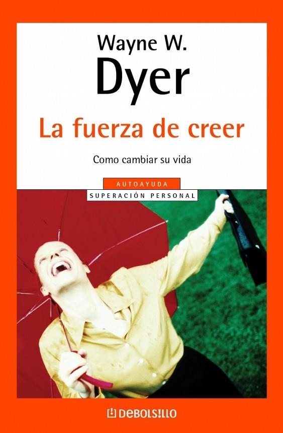 FUERZA DE CREER, LA | 9788497599337 | DYER, WAYNE W