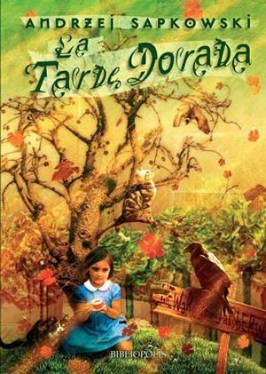 TARDE DORADA, LA | 9788496173231 | SAPKOWSKI, ANDRZEJ