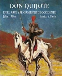 DON QUIJOTE EN EL ARTE Y PENSAMIENTO DE OCCIDENTE | 9788437621951 | JOHN J. ALLEN/PATRICIA S. FINCH