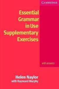 ESSENTIAL GRAMMAR IN USE SUPLEMENTARY EXERCICES | 9780521469975 | NAYLOR/MURPHY