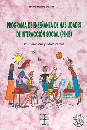 PROGRAMA DE ENSEÑANZA DE HABILIDADES DE INTERACCION SOCIAL | 9788478692330 | MONJAS CASARES, INES