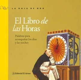 LIBRO DE LAS HORAS, EL | 9789500274371 | VV. AA.