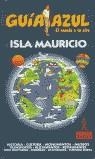 ISLA MAURICIO GUIA AZUL | 9788480234801 | *