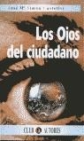 OJOS DEL CIUDADANO, LOS | 9788495067265 | SIMON CASTELLVI, JOSE MARIA
