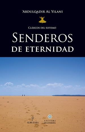 SENDEROS DE ETERNIDAD | 9788496416031 | YILANI, ABDULQADIR AL
