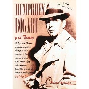 HUMPREY BOGART Y SU TIEMPO | 9788495121035 | MARINERO, MANOLO
