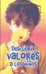 DESCUBRIR VALORES A LOS NIÑOS | 9788497541466 | STOCKLIN-MEIER, SUSANNE