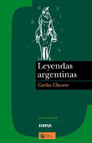 LEYENDAS ARGENTINAS | 9788489902732 | CLAVERO, CARLOS