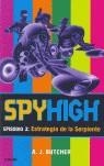 ESTRATEGIA DE LA SERPIENTE SPYHIGH 3 | 9788495618597 | BUTCHER, A.J.
