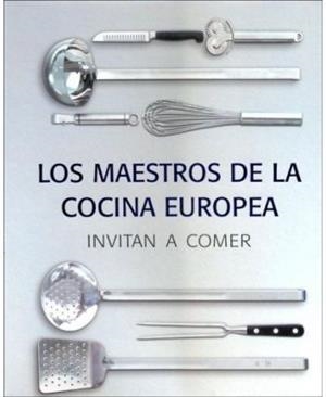 MAESTROS DE LA COCINA EUROPEA, LOS | 9783833111594 | VARIOS