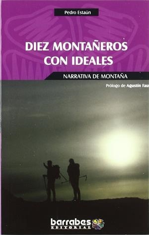 DIEZ MONTAÑEROS CON IDEALES | 9788495744524 | ESTAUN, PEDRO