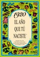 1920 AÑO QUE TU NACISTE | 9788488907578 | COLLADO BASCOMPTE, ROSA
