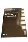 MIEDO EN LA OSCURIDAD | 9788479546519 | GALLEGO, GREGORIO
