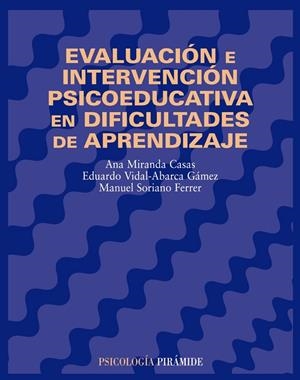 EVALUACION E INTERVENCION PSICOEDUCATIVA EN DIFICULTADES DE | 9788436814576 | MIRANDA / VIDAL-ABARCA / SORIANO