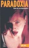 PARADOXIA DIARIO DE UNA DEPREDADORA | 9788479743970 | LUNCH, LYDIA