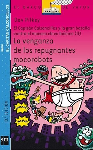 VENGANZA DE LOS REPUGNANTES MOCOROBOTS, LA | 9788467503548 | PILKEY, DAV