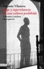 AUGE Y SUPERVIVENCIA DE UNA CULTURA PROHIBIDA LITERATURA CAT | 9788423337002 | VILANOVA, ANTONIO