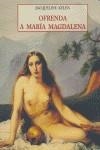 OFRENDA A MARIA MAGDALENA PLS-112 | 9788497163767 | KELEN, JACQUELINE