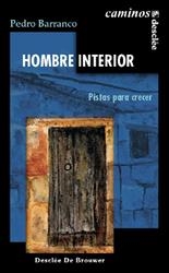 HOMBRE INTERIOR, PISTAS PARA CRECER | 9788433019288 | BARRANCO, PEDRO