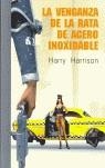 VENGANZA DE LA RATA DE ACERO INOXIDABLE, LA | 9788495741783 | HARRISON, HARRY