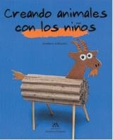 CREANDO ANIMALES CON LOS MAS PEQUEÑOS | 9788484180234 | GODELEINE ROSAMET