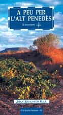 A PEU PER L'ALT PENEDES | 9788497910583 | RAVENTÓS HILL, JOAN