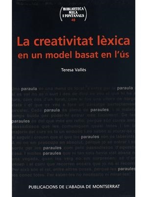 CREATIVITAT LEXICA EN UN MODEL BASAT EN L'US, LA | 9788484156758 | VALLÉS, TERESA