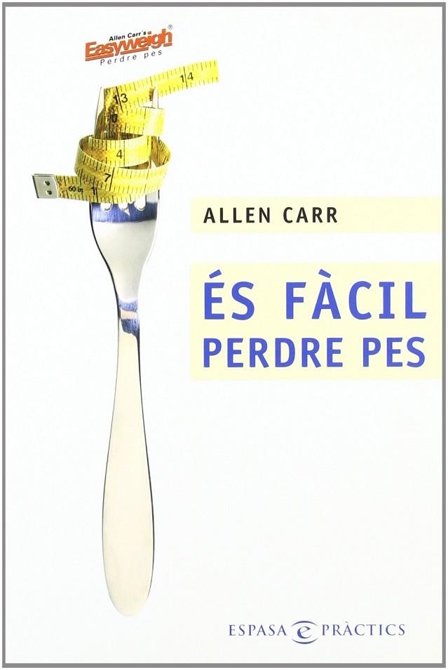 ES FACIL PERDRE PES | 9788467017151 | CARR, ALLEN