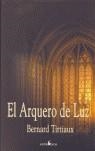 ARQUERO DE LUZ, EL | 9788493388324 | TIRTIAUX, BERNARD