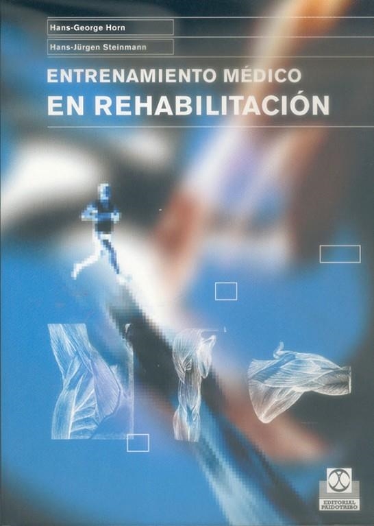 ENTRENAMIENTO MEDICO REHABILITACION | 9788480198073 | HORN, HANS-GEORG/STEINMANN, HANS-JURGEN