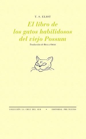 LIBRO DE LOS GATOS HABILIDOSOS DEL VIEJO POSSUM | 9788481916416 | ELIOT, T.S.