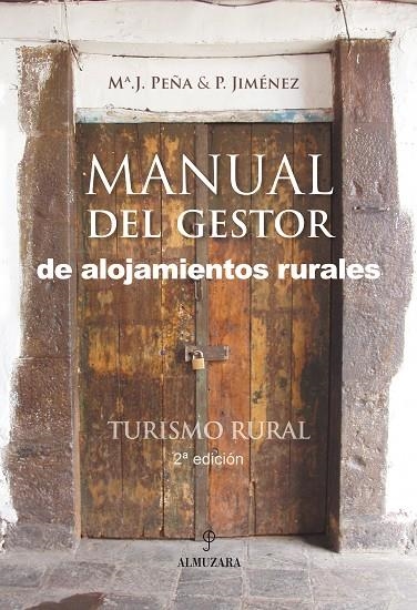 MANUAL DEL GESTOR DE ALOJAMIENTOS RURALES          TURISMO R | 9788496416154 | PEÑA, M. J./ JIMENEZ, P.