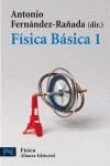 FISICA BASICA 1 | 9788420658315 | FERNANDEZ, ANTONIO (ED)