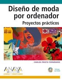 DISEÑO DE MODA POR ORDENADOR. PROYECTOS PRACTICOS | 9788441517998 | PRIETO FERNANDEZ, CARLOS