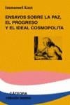ENSAYOS SOBRE LA PAZ, EL PROGRESO Y EL IDEAL COSMO POLITA | 9788437622019 | KANT, IMMANUEL