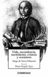 VIDA, ASCENDENCIA, NACIMIENTO, CRIANZA Y AVENTURAS | 9788497934947 | TORRES VILLAROEL, ALBERTO