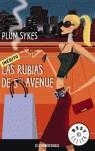 RUBIAS DE 5TH AVENUE, LAS | 9788497935883 | SYKES, PLUM