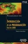 INTRODUCCION A LA PROGRAMACION. EDICION 2005 | 9788441518049 | CHARTE, FRANCISCO