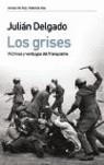GRISES, LOS | 9788484604129 | DELGADO, JULIAN