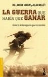 GUERRA QUE HABÍA QUE GANAR, LA | 9788484325956 | MURRAY, WILLIAMSON