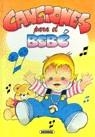 CANCIONES PARA EL BEBE | 9788430585908 | VARIOS