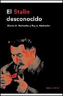 STALIN DESCONOCIDO, EL | 9788484326106 | MEDVEDEV, ZHORES A