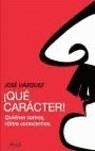 QUÉ CARÁCTER! | 9788434444737 | VAZQUEZ, JOSE