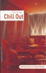 ESTILO DE VIDA CHILL OUT | 9788495832382 | VV.AA